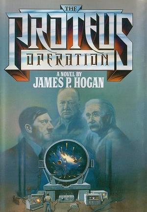 The Proteus Operation by James P. Hogan