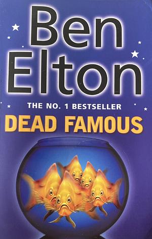 Dead Famous by Ben Elton