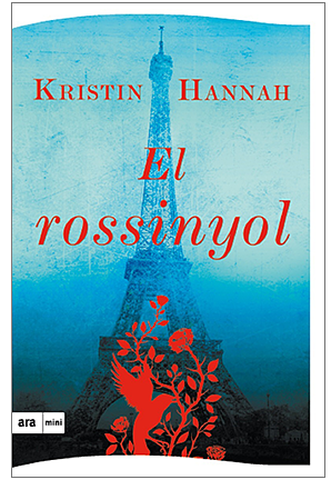 El Rossinyol by Kristin Hannah