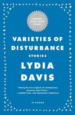 Varieties of Disturbance: Stories by Lydia Davis