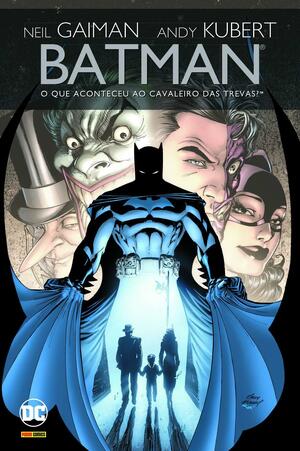 Batman: O que Aconteceu ao Cavaleiro das Trevas? by Neil Gaiman