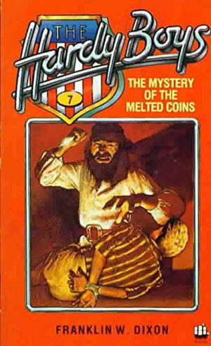 The Mystery of the Melted Coins by Franklin W. Dixon