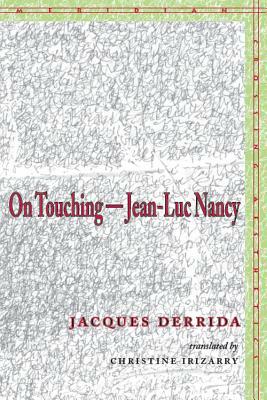 On Touching--Jean-Luc Nancy by Jacques Derrida