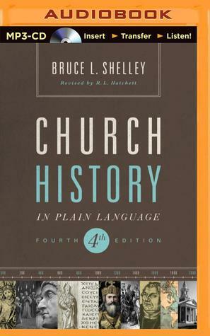 Church History in Plain Language: Fourth Edition by Adam Verner, Bruce L. Shelley