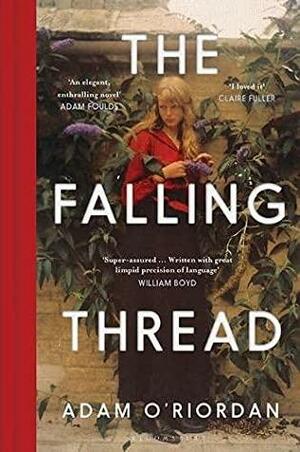 The Falling Thread by Adam O'Riordan