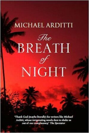 The Breath of Night by Michael Arditti