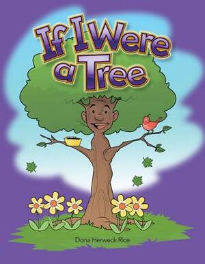 If I Were a Tree by Dona Rice