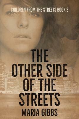 The Other Side of the Streets by Maria Gibbs