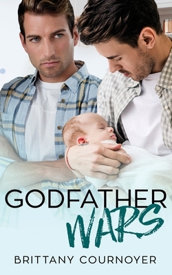 Godfather Wars by Brittany Cournoyer