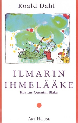 Ilmarin ihmelääke by Roald Dahl