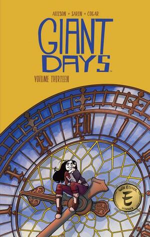 Giant Days, Vol. 13 by John Allison