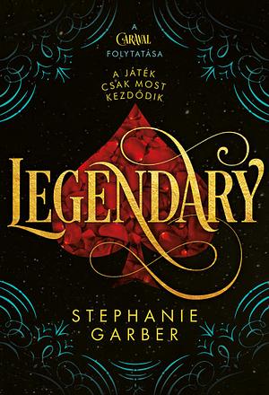 Legendary by Stephanie Garber