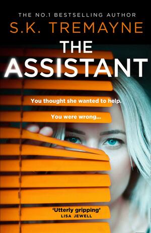 The Assistant by S.K. Tremayne