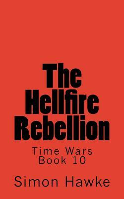 The Hellfire Rebellion by Simon Hawke