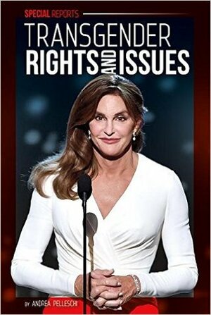 Transgender Rights and Issues by Andrea Pelleschi