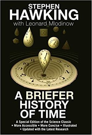 O mai scurtă istorie a timpului by Leonard Mlodinow, Stephen Hawking