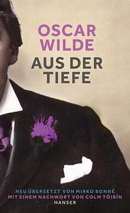 Aus der Tiefe by Mirko Bonné, Oscar Wilde, Oscar Wilde