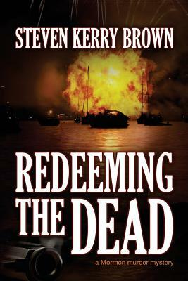 Redeeming the Dead by Steven Kerry Brown