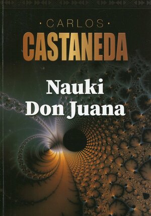 Nauki Don Juana by Carlos Castaneda