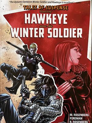 Tales of Suspense: Hawkeye & the Winter Soldier by Travel Foreman, Matthew Rosenberg