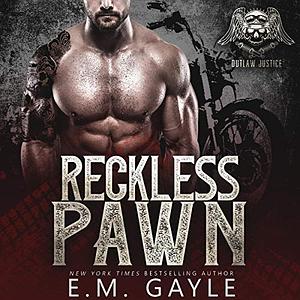 Reckless Pawn by E.M. Gayle