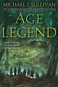 Age of Legend by Michael J. Sullivan