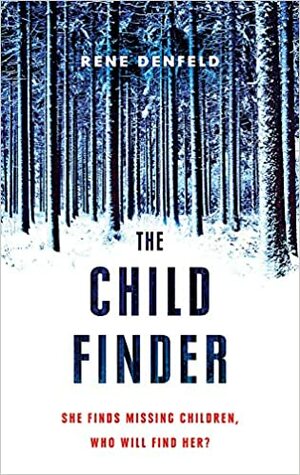 The Child Finder by Rene Denfeld