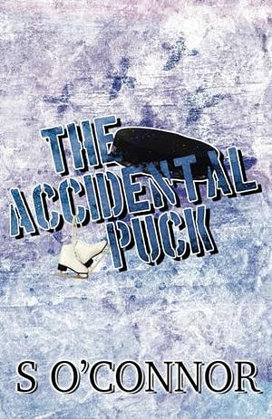 The Accidental Puck by Shannon O'Connor