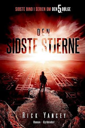 Den sidste stjerne by Rick Yancey