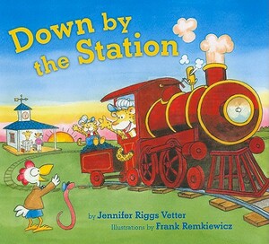 Down by the Station by Jennifer Riggs Vetter