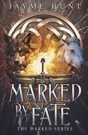 Marked by Fate by Jayme Hunt