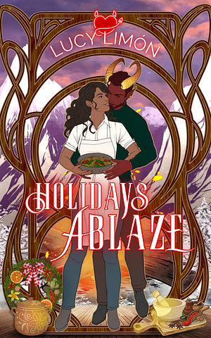 Holidays Ablaze by Lucy Limón