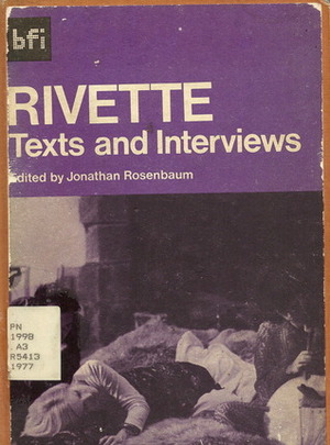 Rivette: Texts And Interviews by Jonathan Rosenbaum, Jacques Rivette