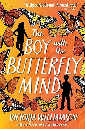 Boy With The Butterfly Mind by Victoria Williamson