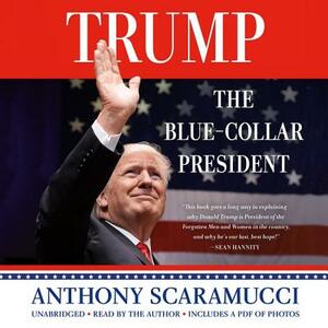 Trump, the Blue-Collar President by 