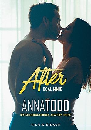 After. Ocal mnie by Anna Todd