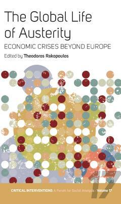 The Global Life of Austerity: Comparing Beyond Europe by 