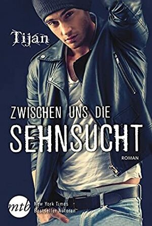 Zwischen uns die Sehnsucht by Tijan