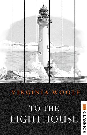 To The Lighthouse by Virginia Woolf