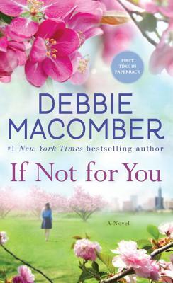 If Not for You by Debbie Macomber