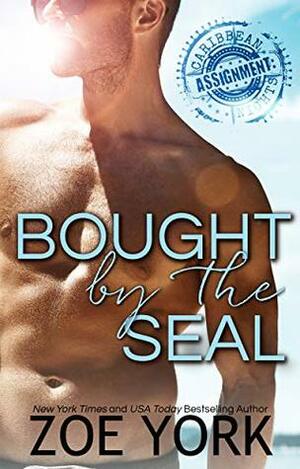 Bought by the SEAL by Zoe York
