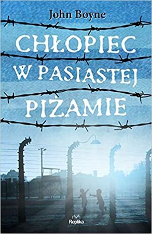 Chlopiec w pasiastej pizamie by John Boyne