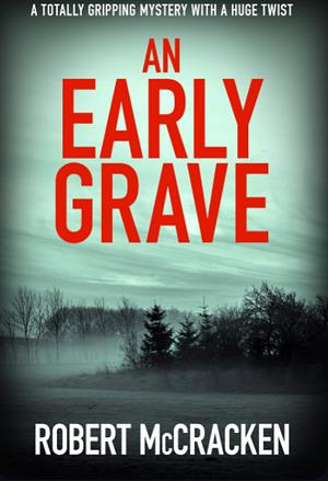 An early grave by Robert McCracken