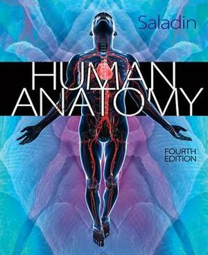 Human Anatomy by Kenneth S. Saladin