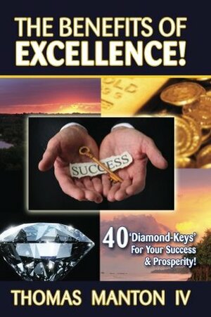 The Benefits of Excellence! by Thomas Manton