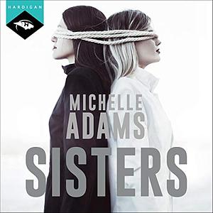 Sisters by Michelle Adams