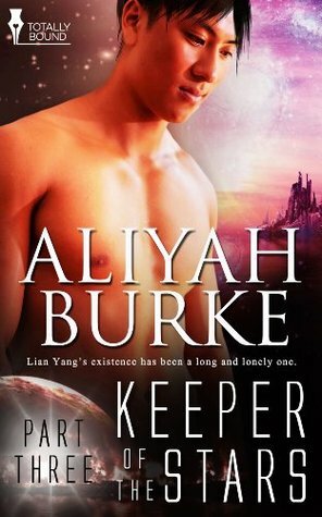 Keeper of the Stars: Part Three by Aliyah Burke