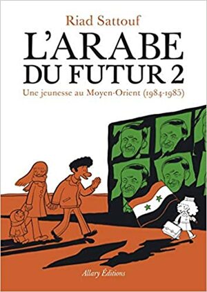 Framtidens arab 2: En barndom i Mellanöstern by Riad Sattouf