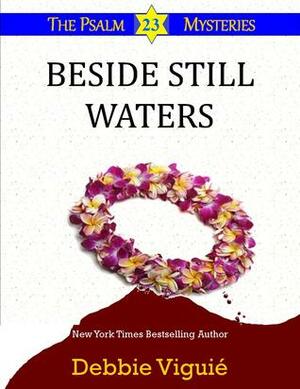Beside Still Waters by Debbie Viguié