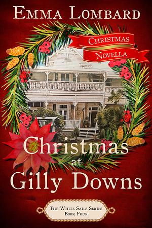 Christmas at Gilly Downs by Emma Lombard, Emma Lombard
